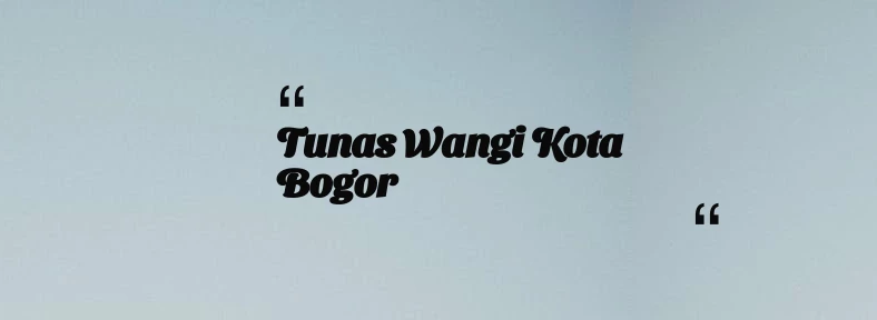 thumbnail for Tunas Wangi Kota Bogor