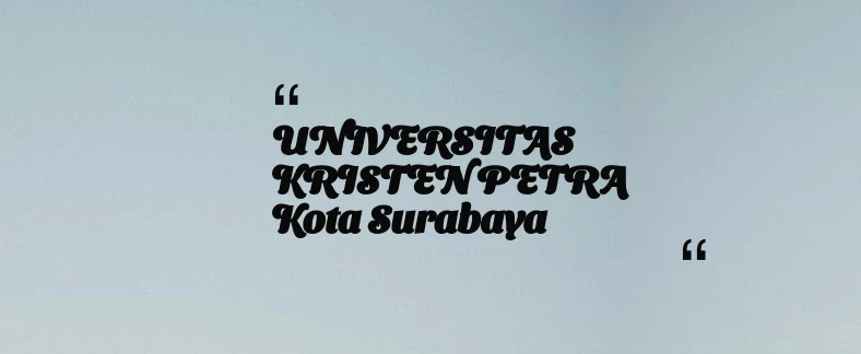 thumbnail for UNIVERSITAS KRISTEN PETRA Kota Surabaya