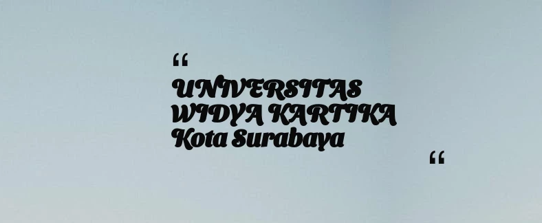 thumbnail for UNIVERSITAS WIDYA KARTIKA Kota Surabaya