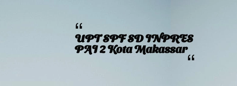 thumbnail for UPT SPF SD INPRES PAI 2 Kota Makassar